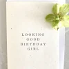 New - Looking Good Birthday Girl -kortti Kortit